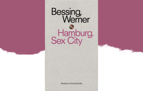 Joachim Bessing & Christian Werner – Hamburg. Sex City