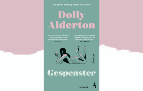 Dolly Alderton – Gespenster