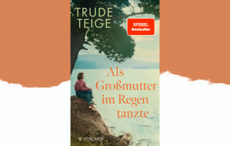 Trude Teige – Als Großmutter im Regen tanzte