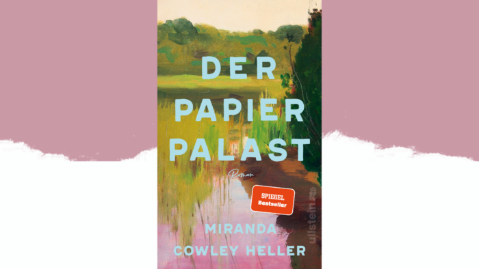 Beitragsbild_Der Papierpalast von Miranda Cowley Heller