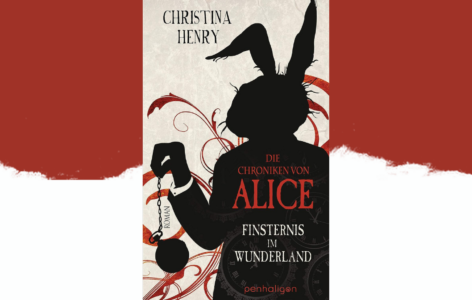 Christina Henry – Die Chroniken von Alice