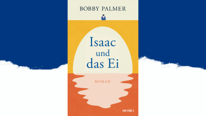 Beitragsbild zu Issac und das Ei von Bobby Palmer