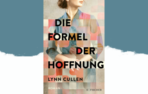 Lynn Cullen – Die Formel der Hoffnung