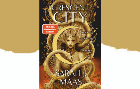 Sarah J. Maas – Crescent City. Wenn die Schatten sich erheben