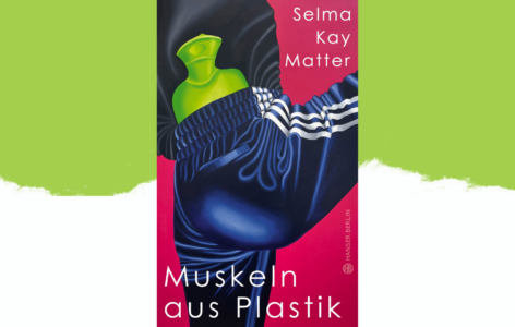 Selma Kay Matter – Muskeln aus Plastik