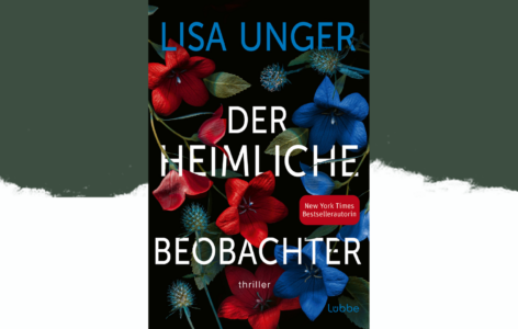 Lisa Unger – Der heimliche Beobachter