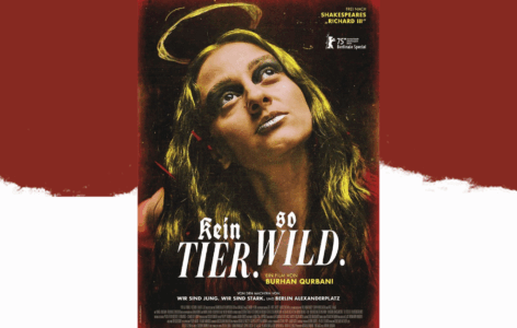 Burhan Qurbani – Kein Tier. So Wild.