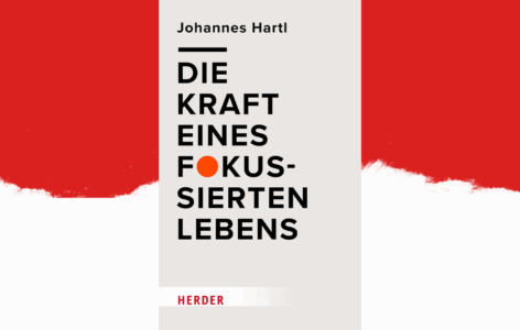 Johannes Hartl – Die Kraft eines fokussierten Lebens