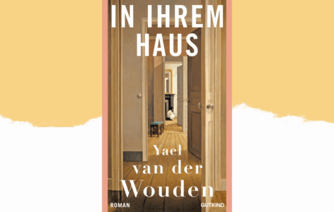 Yael van der Wouden – In ihrem Haus