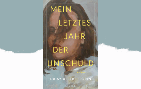 Daisy Alpert Florin – Mein letztes Jahr der Unschuld