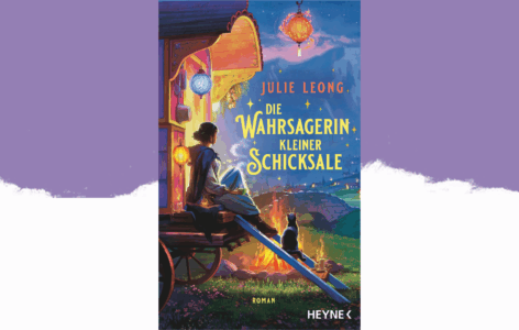 Julie Leong – Die Wahrsagerin kleiner Schicksale