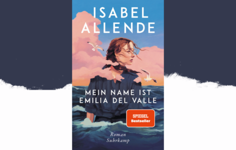 Isabel Allende – Mein Name ist Emilia del Valle