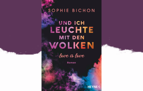 Sophie Bichon –  Und ich leuchte mit den Wolken