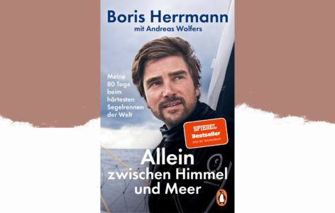Boris Herrmann, Andreas Wolfers – Allein zwischen Himmel und Meer