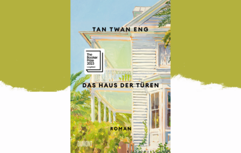 Tan Twan Eng – Das Haus der Türen