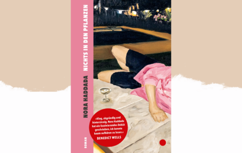 Nora Haddada – Nichts in den Pflanzen