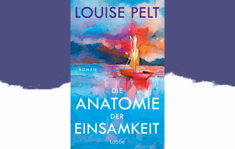 Louise Pelt – Die Anatomie der Einsamkeit