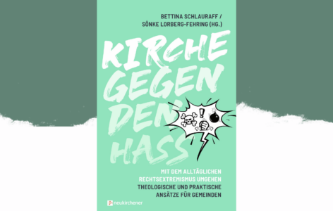 Bettina Schlauraff /Sönke Lorberg-Fehring (Hg.) – Kirche gegen den Hass