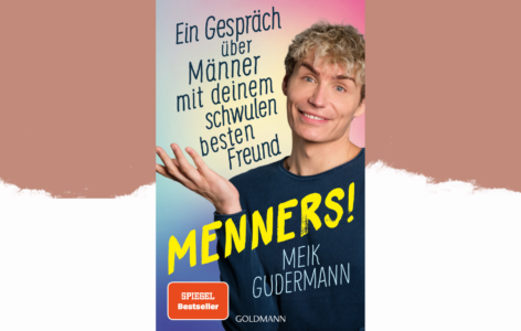 Meik Gudermann – Menners! Ein Gespräch über Männer mit deinem schwulen besten Freund