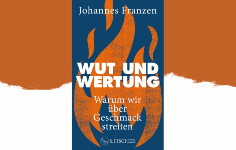 Johannes Franzen  – Wut und Wertung