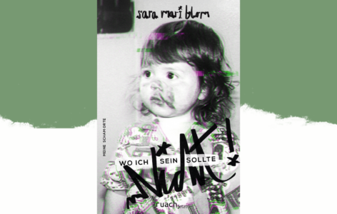 Sara Mari Blom – Wo ich (nicht) sein sollte. Meine Schamorte