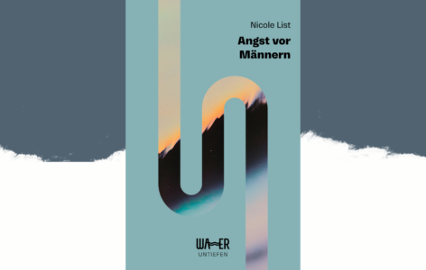 Nicole List – Angst vor Männern
