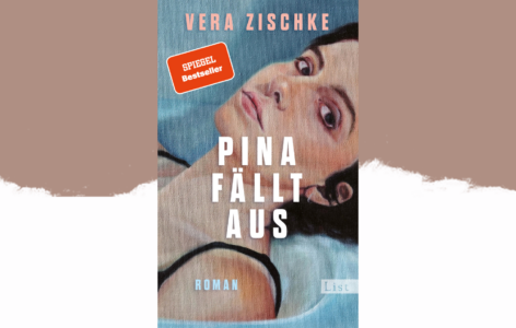 Vera Zischke – Pina fällt aus