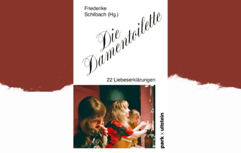 Friederike Schilbach (Hg.) – Die Damentoilette