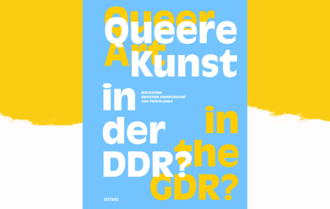 Stephan Koal, KVOST (Hg.) – Queere Kunst in der DDR? Biografien zwischen Underground und Propaganda