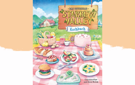 ConcernedApe und Ryan Novak – Stardew Valley Das offizielle Kochbuch