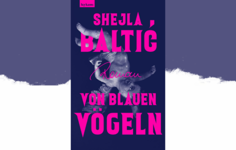 Shejla Baltić – Von blauen Vögeln